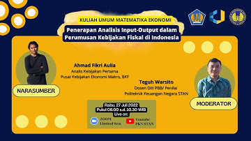 KULIAH UMUM MATEMATIKA EKONOMI "Penerapan Analisis Input-Output dalam Perumusan Kebijakan Fikal"