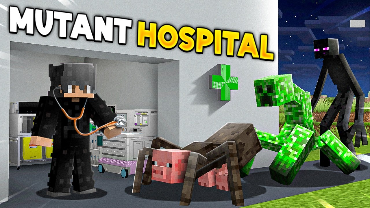 I Opened a HOSPITAL for MUTANT MOBS in Minecraft...