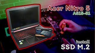 Acer Laptop Nitro 5 An515-51 Ssd M.2 Upgrade, Disembly And Embly Back