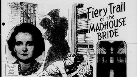 (Audio Documentary) The Madhouse Bride - A Forgotten Story Of A Forgotten Woman