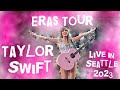 Capture de la vidéo Taylor Swift Eras Live Seattle 07/22/23 -Clips-#Erastour #Taylorswift @Realmusiconlyseattle