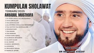 Sholawat Ahbabul Musthofa 2025 Terbaru | Habib Syech Bin Abdul Qodir Assegaf