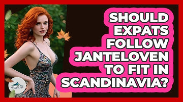 Should Expats Follow Janteloven To Fit In Scandinavia? - Unmapping Scandinavia