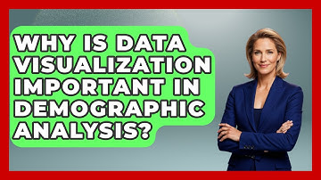 Why Is Data Visualization Important in Demographic Analysis? | Demographic Data Answers News