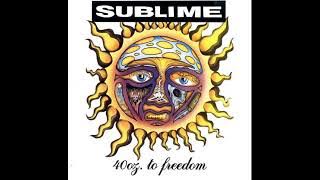 Sublime - 40oz  to Freedom