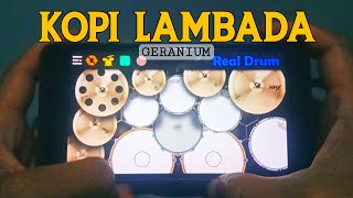 Kopi Lambada - Geranium | Real Drum Cover screenshot 5