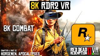 Horsemen, Apocalypses Mission on PIMAX Crystal Super in 8K VR - RDR2 Looks INSANE