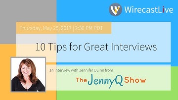 10 Tips for Great Interviews