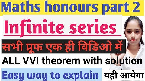 Infinite series one shot video|Bsc maths part 2|All VVI theorem with solution|एक ही वीडियो में पूरा