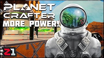 We Need MORE POWER ! The Planet Crafter [E6]