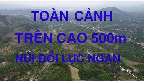 Nhìn Từ Trên Cao Núi Đồi Lục Ngạn