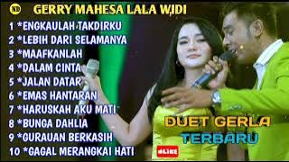 DUET ROMANTIS DARI HATI GERRY MAHESA & LALA WIDI ((GERLA))//ENGKAULAH TAKDIRKU