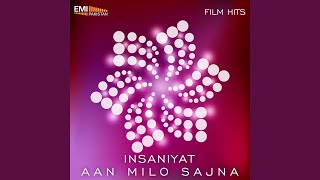 Download Lagu Aan Milo Sajnan MP3