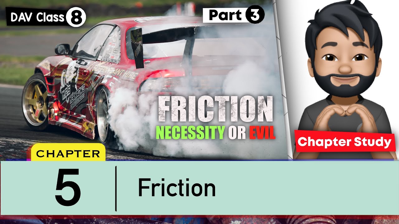 Chapter 5 | Friction | Class 8 DAV Science | Chapter Study (Part 3) 🔥🔥🔥