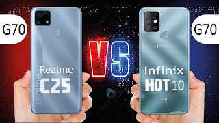 Realme C25  Vs Infinix Hot 10 G70 Full Comparison | which one is Best