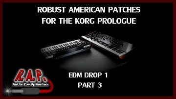 Korg Prologue - EDM DROP 1 Patch Demo (Part 3)