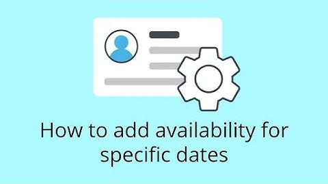 How do I add availability for specific dates