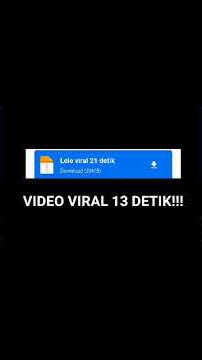 VIDEO VIRAL 13 DETIK!!