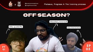 Plateaus, Progress & the Training Process | Ep.5 (Pt-1)