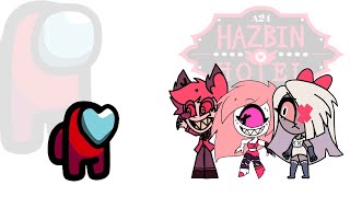 Mini Crewmate Kills All Characters in HAZBIN HOTEL | Among Us