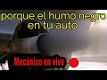 Tu Auto Tira Humo Negro? Aqui La Razon!!