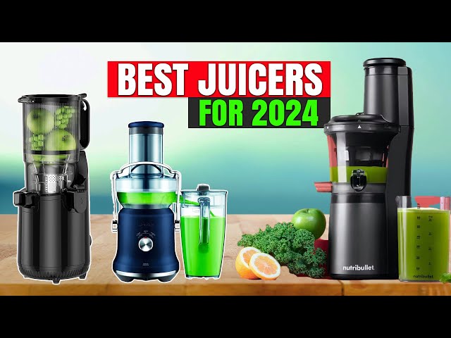 The Best Juicers of 2024