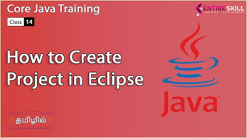 How to Create Java Project in Eclipse in TAMIL (Master Course) - Entire Skill