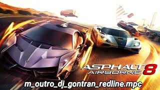 Asphalt 8 OST - DJ Gontran - Redline (Outro Version)