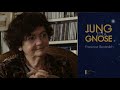 Interview franoise bonardel  jung  la gnose