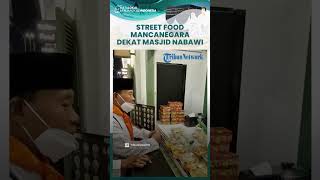 Mengunjungi Langsung Pusat Kuliner Depan Pintu 333 Masjid Nabawi di Madinah, Buka Selama 24 Jam