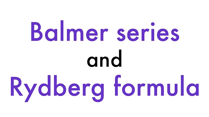 Balmer Series and Rydberg Equation | Professor Ada...