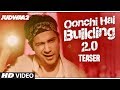 Song Teaser: Oonchi Hai Building 2.0 | Judwaa 2 | Varun Dhawan | Jacqueline | Taapsee