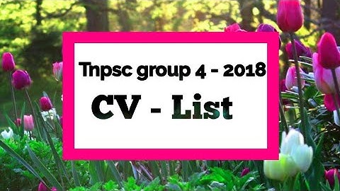 Tnpsc Group 4 - 2018 | CV list published | certificate verification list |