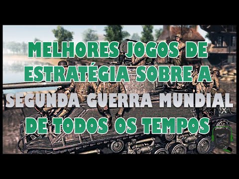 Vídeo: Jogos De Estratégia Da Segunda Guerra Mundial