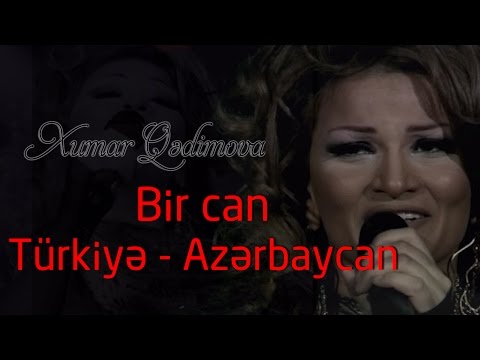 Xumar Qədimova — “Bir Can, Türkiyə - Azərbaycan” adlı konsert | 2017
