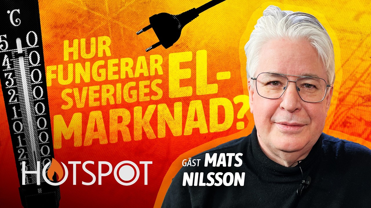 Varför är elpriserna så höga? | Mats Nilsson | Hotspot