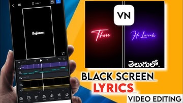 VN video editor telugu | Black Screen Lyrics video editing | Lyrics video editing telugu