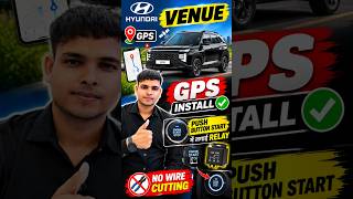 🚘 Hyundai Venue में लगाया GPS Tracker 🔥 | Push Button Start में Relay से Installation |