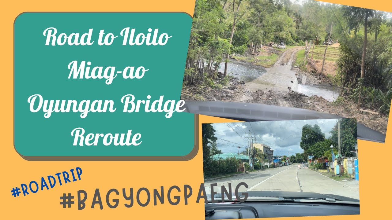 Bridge Reroute Miag-ao Oyungan Bridge Reroute - YouTube