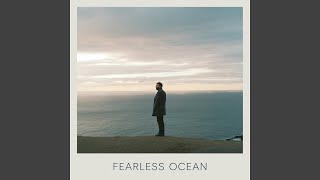 Fearless Ocean