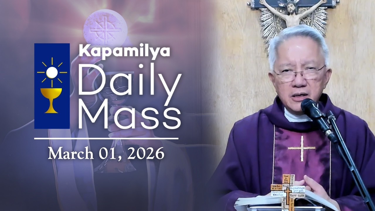March 1, 2026 | Quiet Our Hearts For Him | Kapamilya Sunday Mass