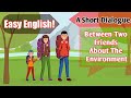 Easy english  a short dialogue between two friends about the environment english learning