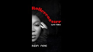 India.Arie Rollercoaster Lyrics