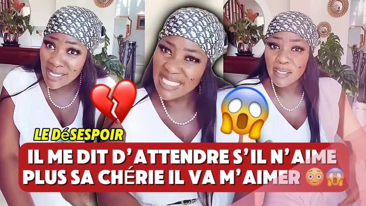 🚨😱 IL ME DIT D’ATTENDRE S’IL N’AIME PLUS SA CHÉRIE IL VA M’AIMER 😳😱