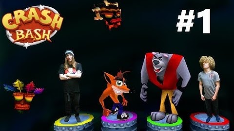 Crash Bash - Pt. 1 - LET THE GAMES BEGIN! [Multiplayer Mayhem]