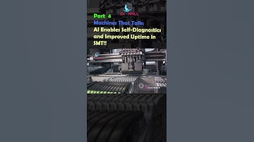 Machines That Talk: AI Enables Self-Diagnostics and Improved Uptime in SMT! Part 4 #ai #viral