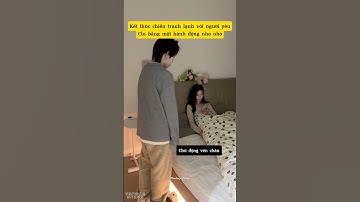 Chấm Dứt Sự Giận Dỗi Của Người Yêu Nhanh Chóng || 饭七七