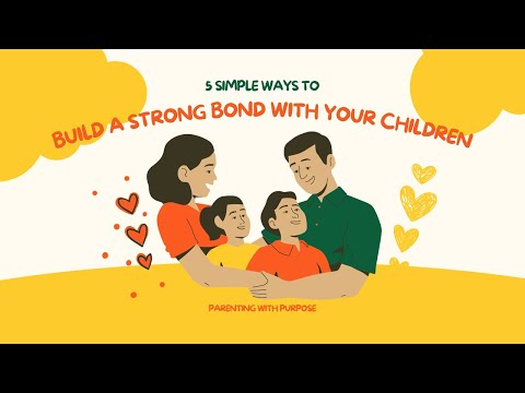 Parent-Child Bonding: How to Build a Stronger Connection