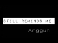 Anggun - Still Reminds Me (Lyrics)