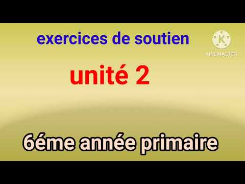 6ème année primaire exercices de soutien مراجعة شاملة إستعدوا للإمتحان الموحد المحلي unité 2
